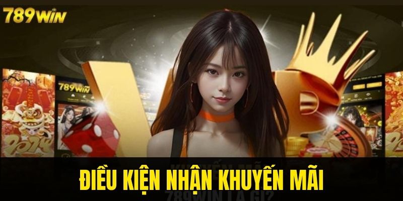 Điều kiện nhận khuyến mãi